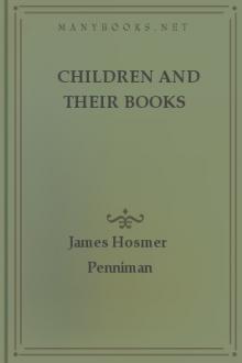 Children and Their Books by James Hosmer Penniman