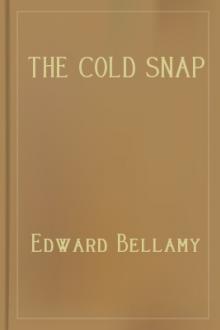 The Cold Snap by Edward Bellamy