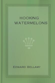 Hooking Watermelons by Edward Bellamy