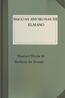 Mágoas Amorosas de Elmano by Manuel Maria Barbosa du Bocage