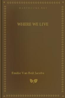 Where We Live by Emilie Van Beil Jacobs