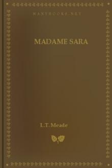 Madame Sara by L. T. Meade