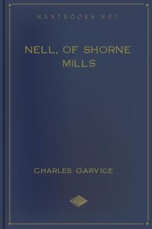 Nell, of Shorne Mills by Charles Garvice
