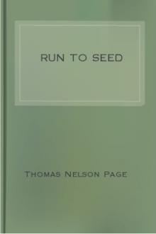 Run To Seed by Thomas Nelson Page