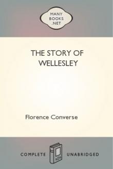 The Story of Wellesley by Florence Converse