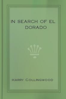 In Search of El Dorado by Harry Collingwood