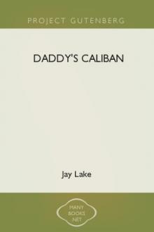 Daddy's Caliban by Jay Lake