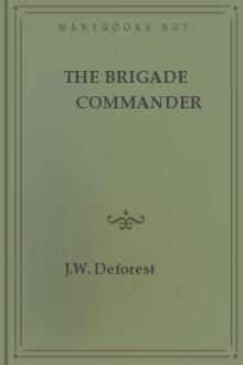 The Brigade Commander by John William De Forest