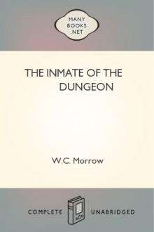 The Inmate of the Dungeon by W. C. Morrow
