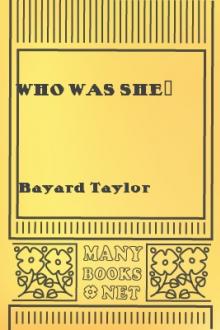 Who Was She? by Bayard Taylor