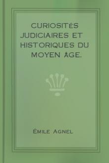 Curiosités judiciaires et historiques du moyen âge. Procès contre les animaux by Émile Agnel