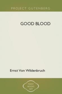 Good Blood by Ernst von Wildenbruch