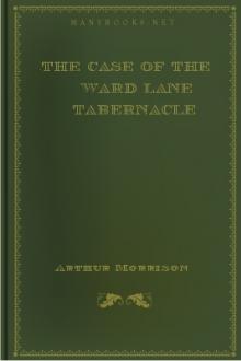 The Case of the Ward Lane Tabernacle by Arthur Morrison