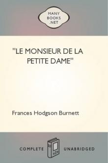''Le Monsieur De La Petite Dame'' by Frances Hodgson Burnett