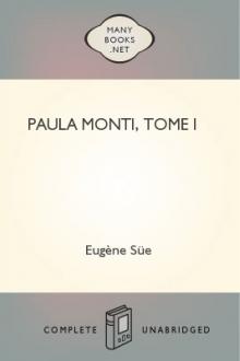 Paula Monti, Tome I by Eugène Süe