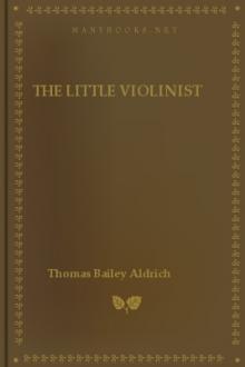 The Little Violinist by Thomas Bailey Aldrich