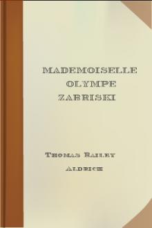Mademoiselle Olympe Zabriski by Thomas Bailey Aldrich