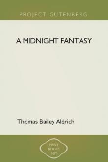A Midnight Fantasy by Thomas Bailey Aldrich