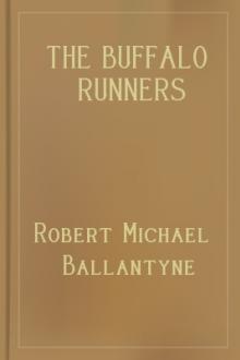 The Buffalo Runners by Robert Michael Ballantyne