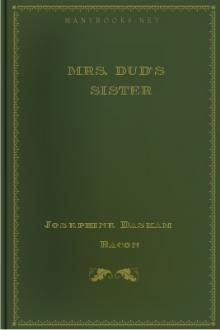 Mrs. Dud's Sister by Josephine Daskam Bacon