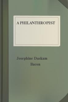 A Philanthropist by Josephine Daskam Bacon