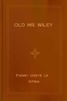 Old Mr. Wiley by Fanny Greye la Spina