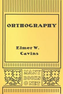 Orthography by Elmer W. Cavins