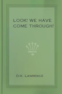 Look! We Have Come Through! by D. H. Lawrence