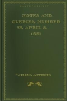 Notes and Queries, Number 75, April 5, 1851 by Various