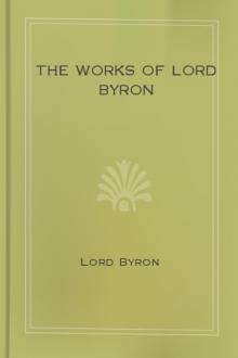 The Works of Lord Byron, Volume 5 by Baron Byron George Gordon Byron