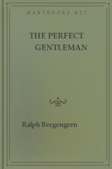 The Perfect Gentleman by Ralph Bergengren