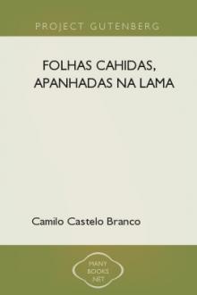 Folhas cahidas, apanhadas na lama by Camilo Castelo Branco