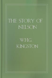 The Story of Nelson by W. H. G. Kingston