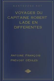 Voyages du capitaine Robert Lade en differentes parties de l'Afrique, de l'Asie et de l'Amérique by abbé Prévost