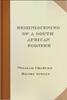 Reminiscences of a South African Pioneer by William Charles Scully