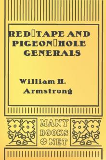 Red-Tape and Pigeon-Hole Generals by William H. Armstrong, Henry Morford, Jacob G. Frick