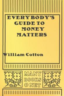 Everybody's Guide to Money Matters by William Cotton
