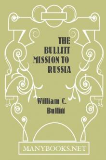 The Bullitt Mission to Russia by William C. Bullitt