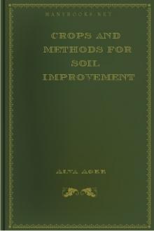Crops and Methods for Soil Improvement by Alva Agee