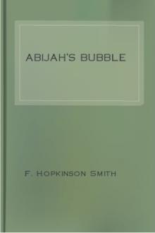 Abijah's Bubble by Francis Hopkinson Smith