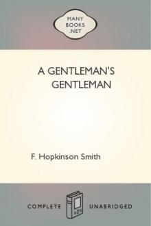 A Gentleman's Gentleman by F. Hopkinson Smith