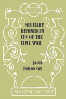 Military Reminiscences of the Civil War, vol 1 (April 1861-November 1863)  by Jacob Dolson Cox