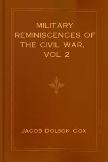 Military Reminiscences of the Civil War, vol 2 (November 1863-June 1865)  by Jacob Dolson Cox