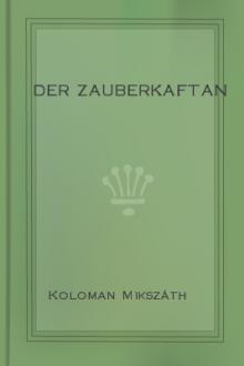 Der Zauberkaftan by Kálmán Mikszáth