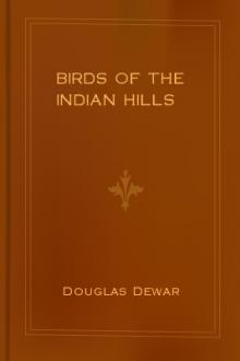 Birds of the Indian Hills by Douglas Dewar