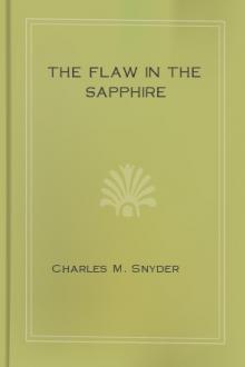 The Flaw in the Sapphire by Charles M. Snyder