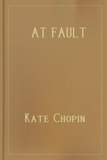 At Fault by Kate Chopin