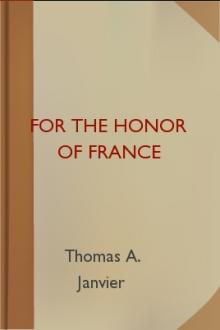 For the Honor of France by Thomas A. Janvier
