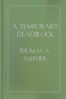 A Temporary Dead-Lock by Thomas A. Janvier