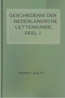 Geschiedenis der Nederlandsche letterkunde, Deel I by Gerrit Kalff